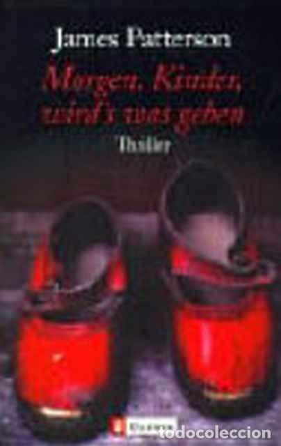 Libros de segunda mano: Morgen, Kinder, wird s was geben : Thriller - James Patterson - Foto 1