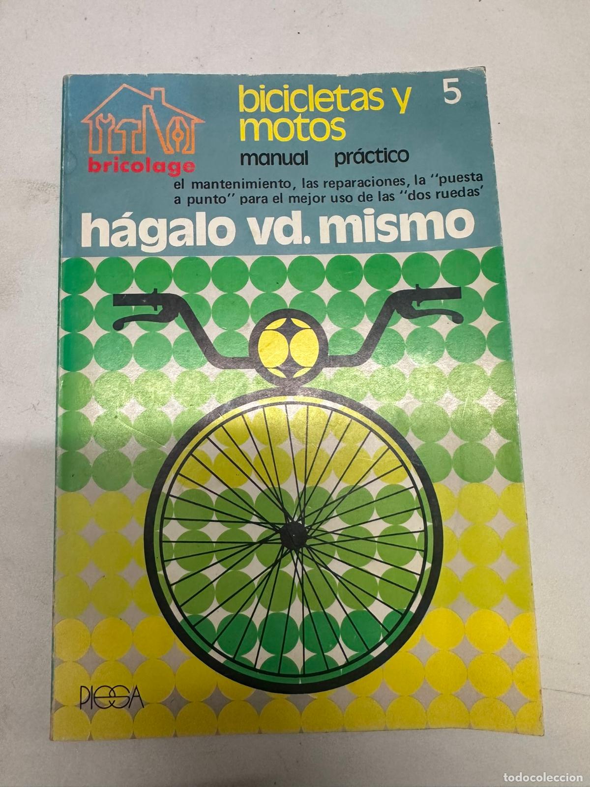 Libros de segunda mano: BRICOLAGE -- BICICLETAS Y MOTOS -- MANUAL PRACTICO - - Foto 1