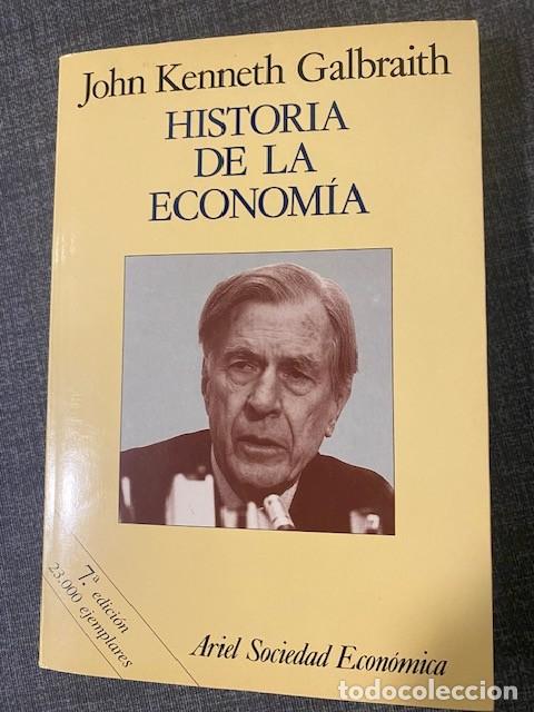 Libros de segunda mano: Historia de la Econom&iacute;a. John Kenneth Galbraith. - Foto 1