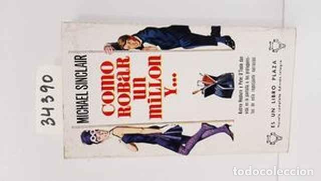 Libros de segunda mano: C&oacute;mo robar un mill&oacute;n - Sinclair, Michael - Foto 1