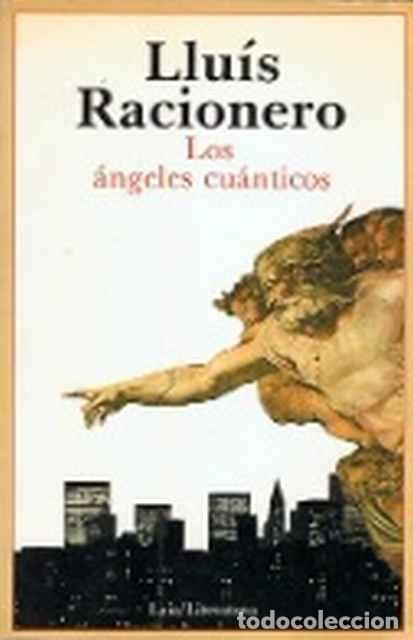 Libros de segunda mano: Los &aacute;ngeles cu&aacute;nticos - Luis Racionero - Foto 1