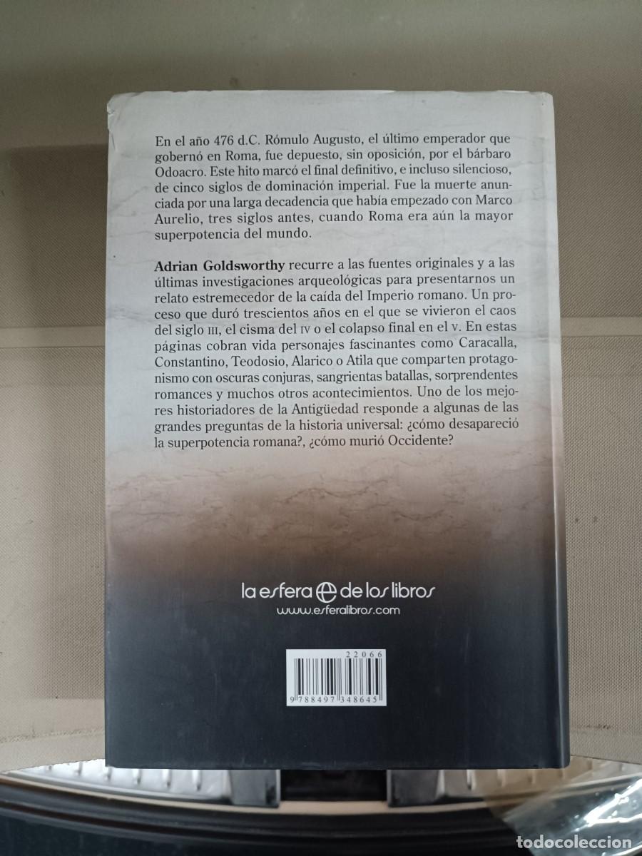 Libros de segunda mano: La ca&iacute;da del imperio romano. El ocaso de Occidente - Adrian Goldsworthy - Foto 2