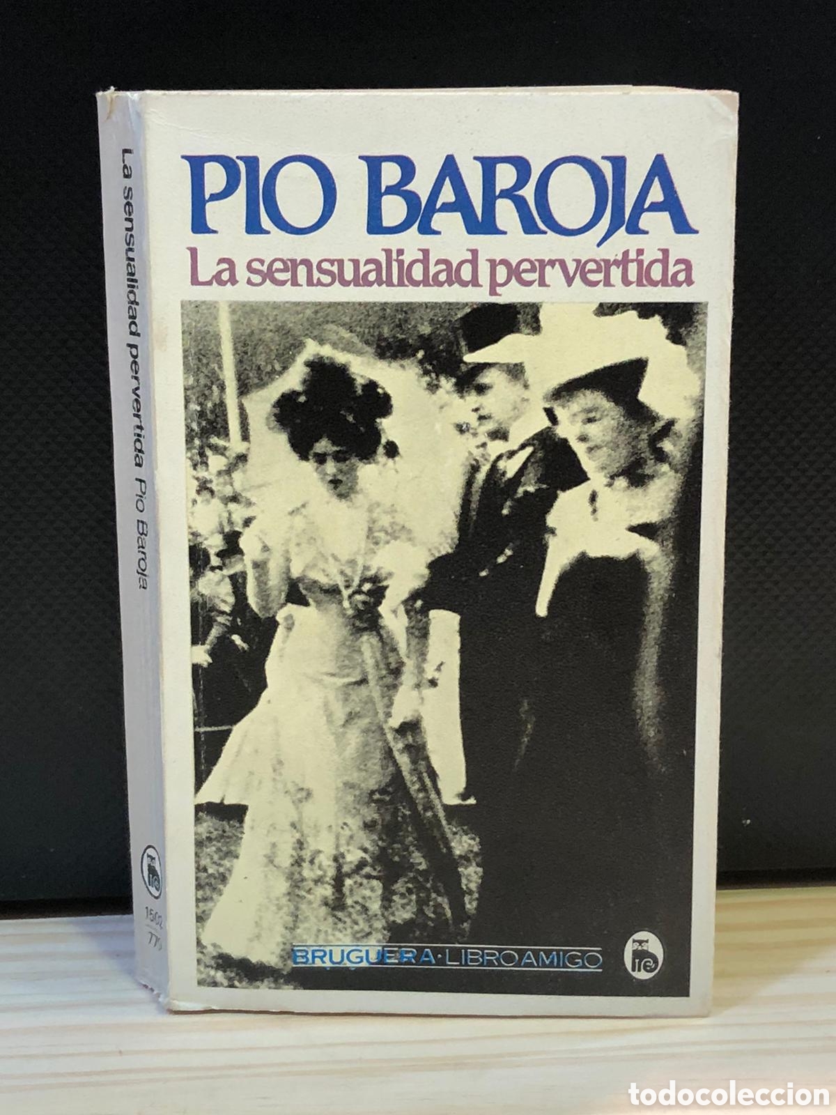 Libros de segunda mano: La sensualidad pervertida - P&iacute;o Baroja - Foto 1