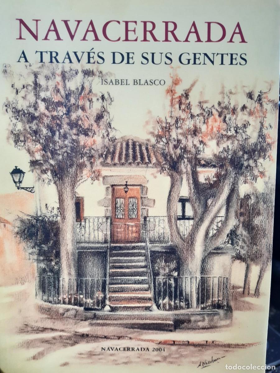 Libros de segunda mano: Navacerrada a trav&eacute;s de sus gentes / Isabel Blasco - Foto 1