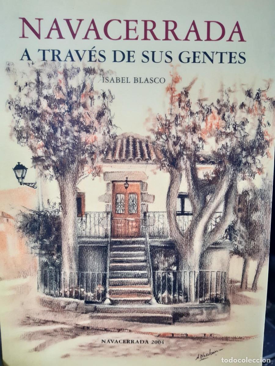 Libros de segunda mano: Navacerrada a trav&eacute;s de sus gentes / Isabel Blasco - Foto 2