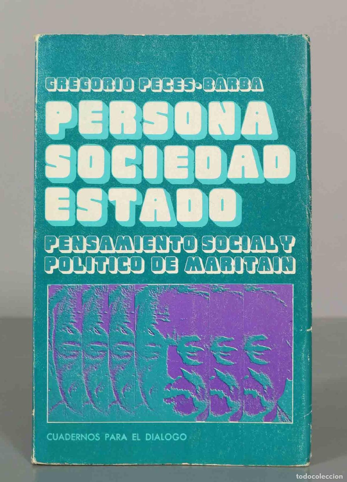 Libros de segunda mano: PERSONA SOCIEDAD ESTADO. GREGORIO PECES BARBA. - Foto 1