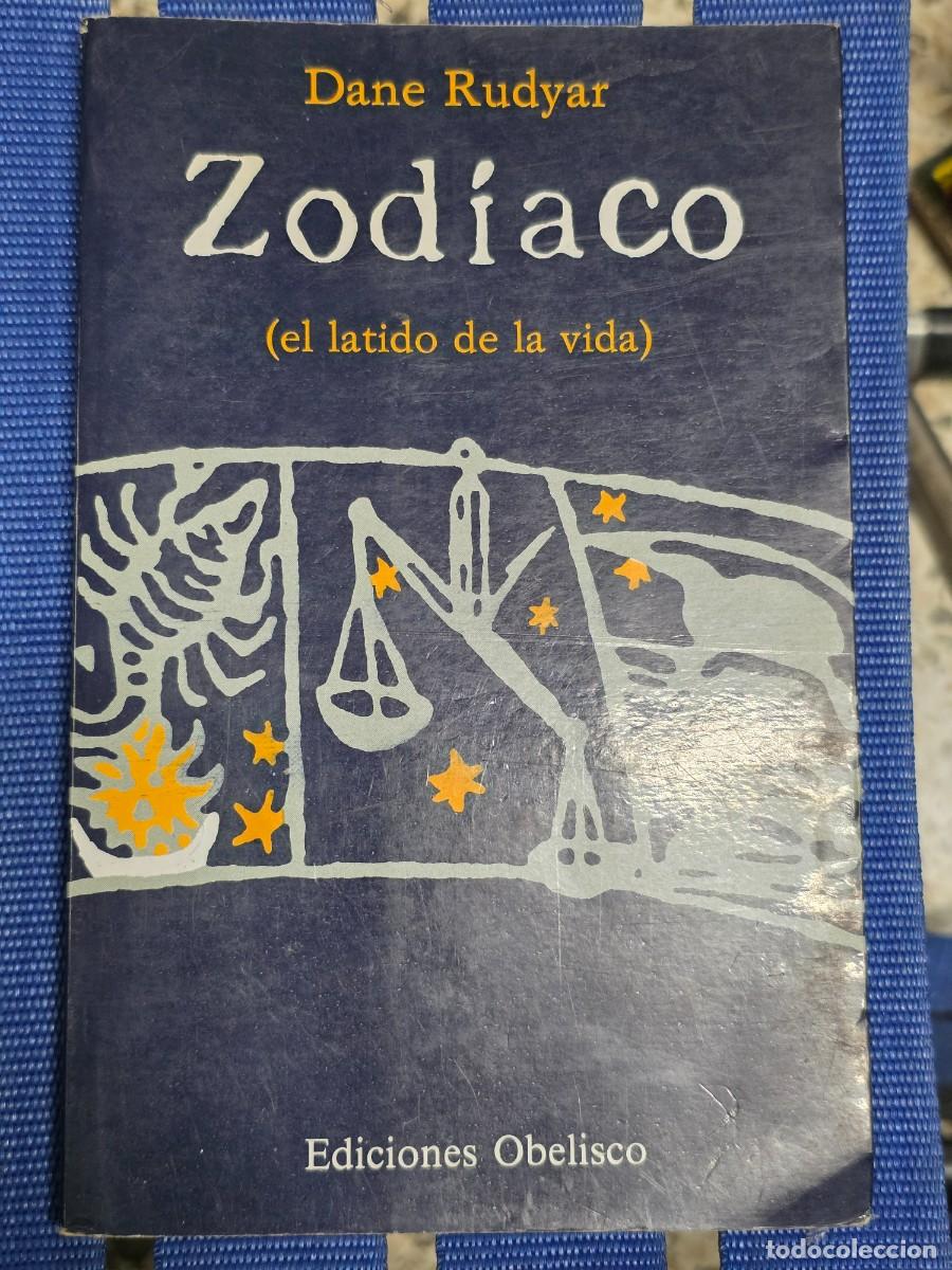 Libros de segunda mano: Zodiaco (El Latido De La Vida) Dane Rudyar - OBELISCO 1982 - Foto 1