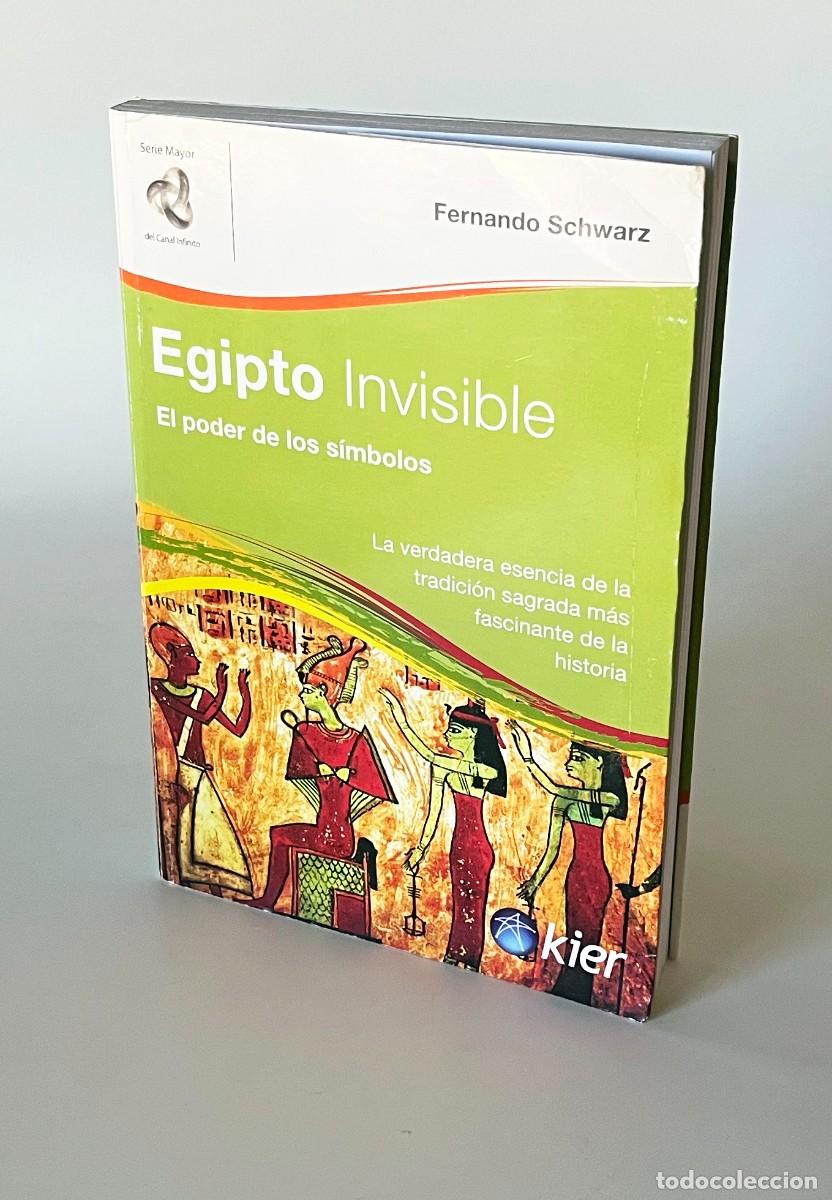 Libros de segunda mano: EGIPTO INVISIBLE - EL PODER DE LOS S&Iacute;MBOLOS - LA VERDADERA ESENCIA DE LA TRADICI&Oacute;N SAGRADA EGIPCIA - Foto 2