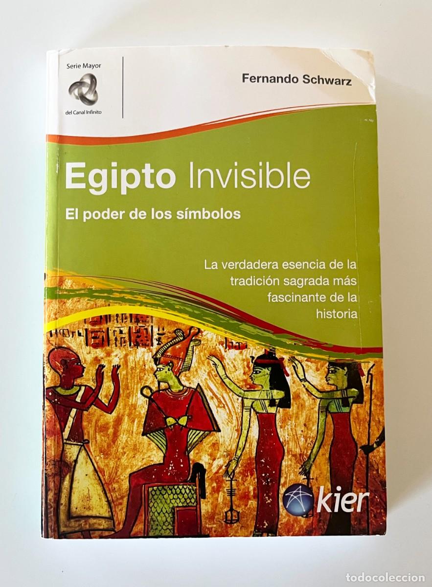 Libros de segunda mano: EGIPTO INVISIBLE - EL PODER DE LOS S&Iacute;MBOLOS - LA VERDADERA ESENCIA DE LA TRADICI&Oacute;N SAGRADA EGIPCIA - Foto 3