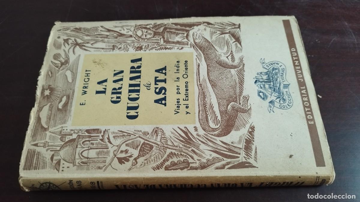 Libros de segunda mano: LA GRAN CUCHARA DE ASTA / E.WRIGHT / CJA 436 / PRIMERA EDICION / JUVENTUD - Foto 1