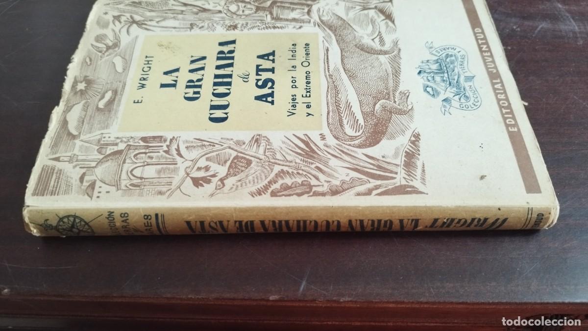 Libros de segunda mano: LA GRAN CUCHARA DE ASTA / E.WRIGHT / CJA 436 / PRIMERA EDICION / JUVENTUD - Foto 2