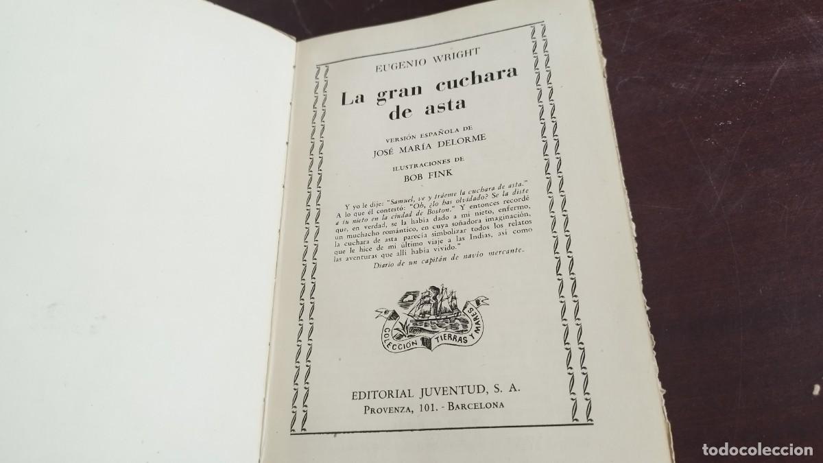 Libros de segunda mano: LA GRAN CUCHARA DE ASTA / E.WRIGHT / CJA 436 / PRIMERA EDICION / JUVENTUD - Foto 6