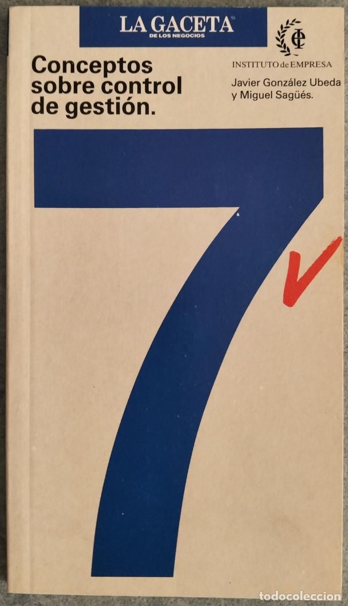 Libros de segunda mano: CONCEPTOS SOBRE CONTROL DE GESTI&Oacute;N. MANUALES DE GESTI&Oacute;N 7. INSTITUTO DE EMPRESA - Foto 1