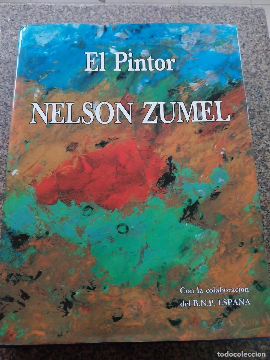 Libros de segunda mano: EL PINTOR NELSON ZUMEL -- 1993 -- - Foto 1