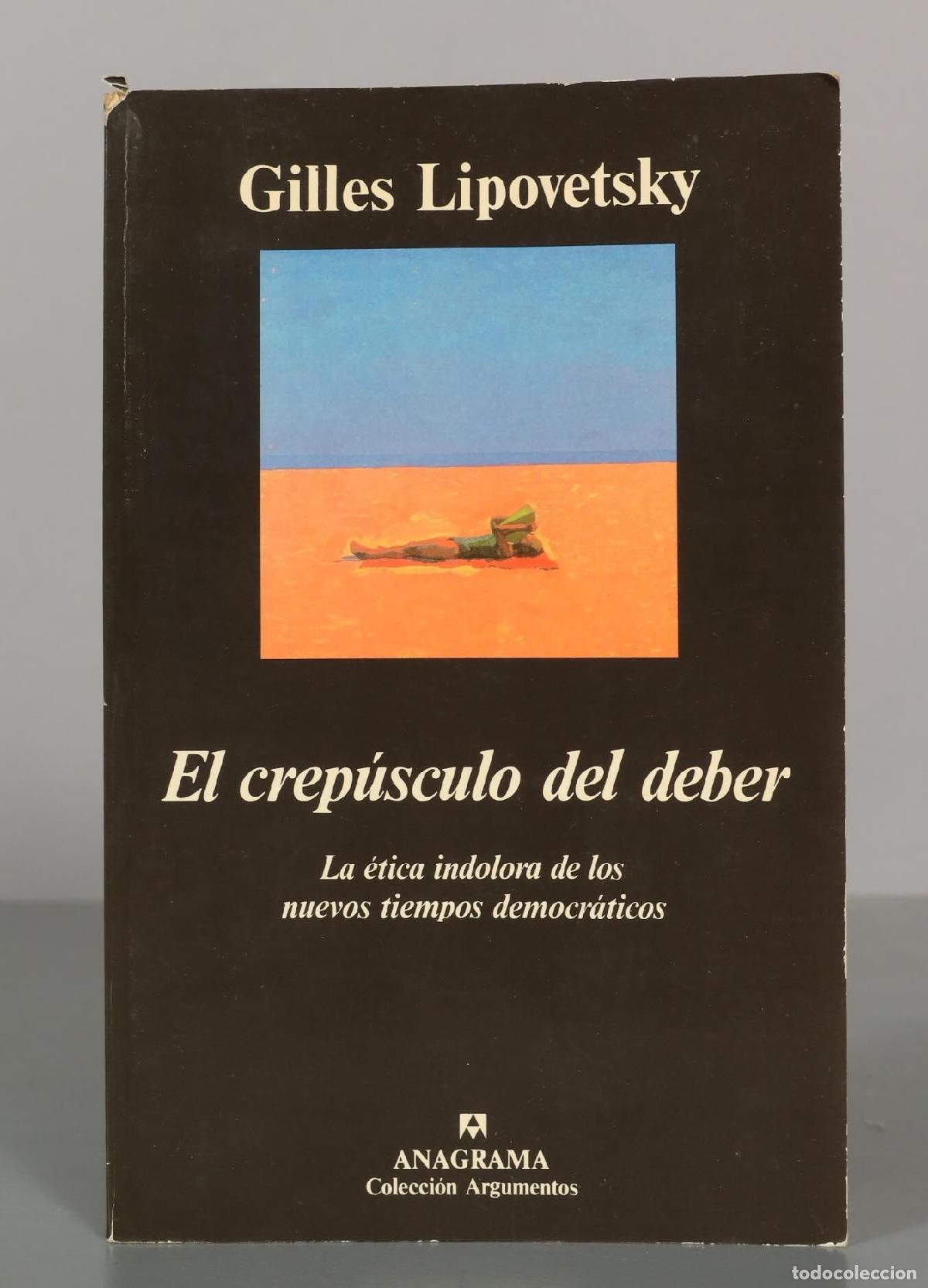 Libros de segunda mano: Gilles Lipovetsky. El crep&uacute;sculo del deber. - Foto 1