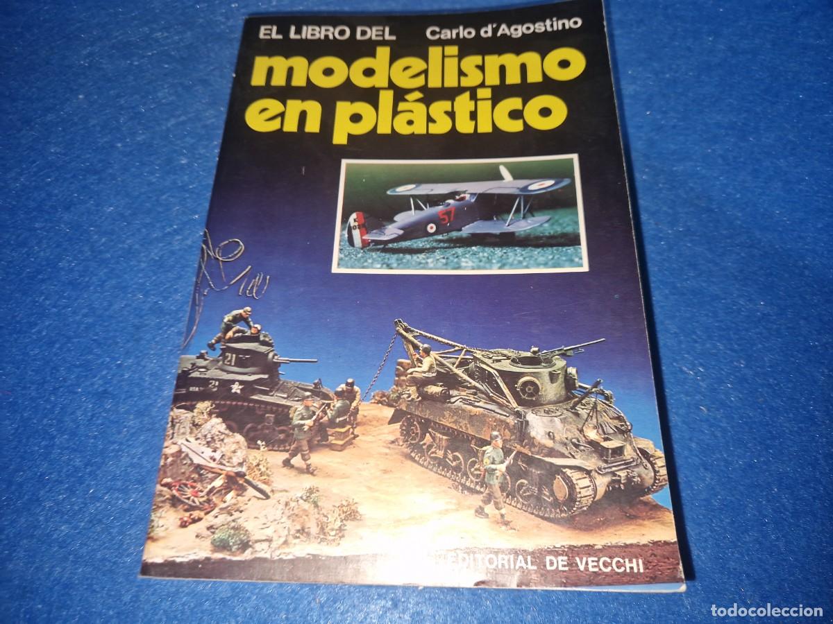 Libros de segunda mano: EL LIBRO DEL MODELISMO EN PL&Aacute;STICO - CARLO D&acute; AGOSTINO - DE VECCHI - Foto 1