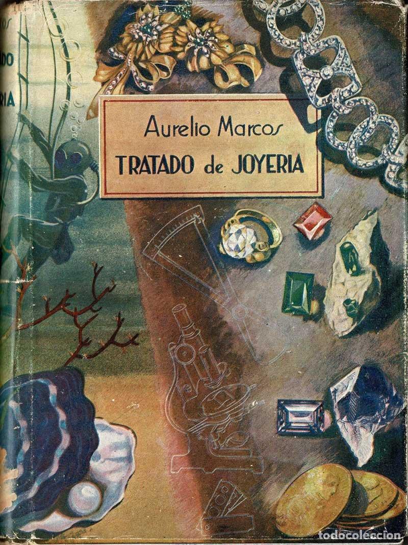 Libros de segunda mano: Tratado de Joyer&iacute;a - Aurelio Marcos y Bartual - Foto 1