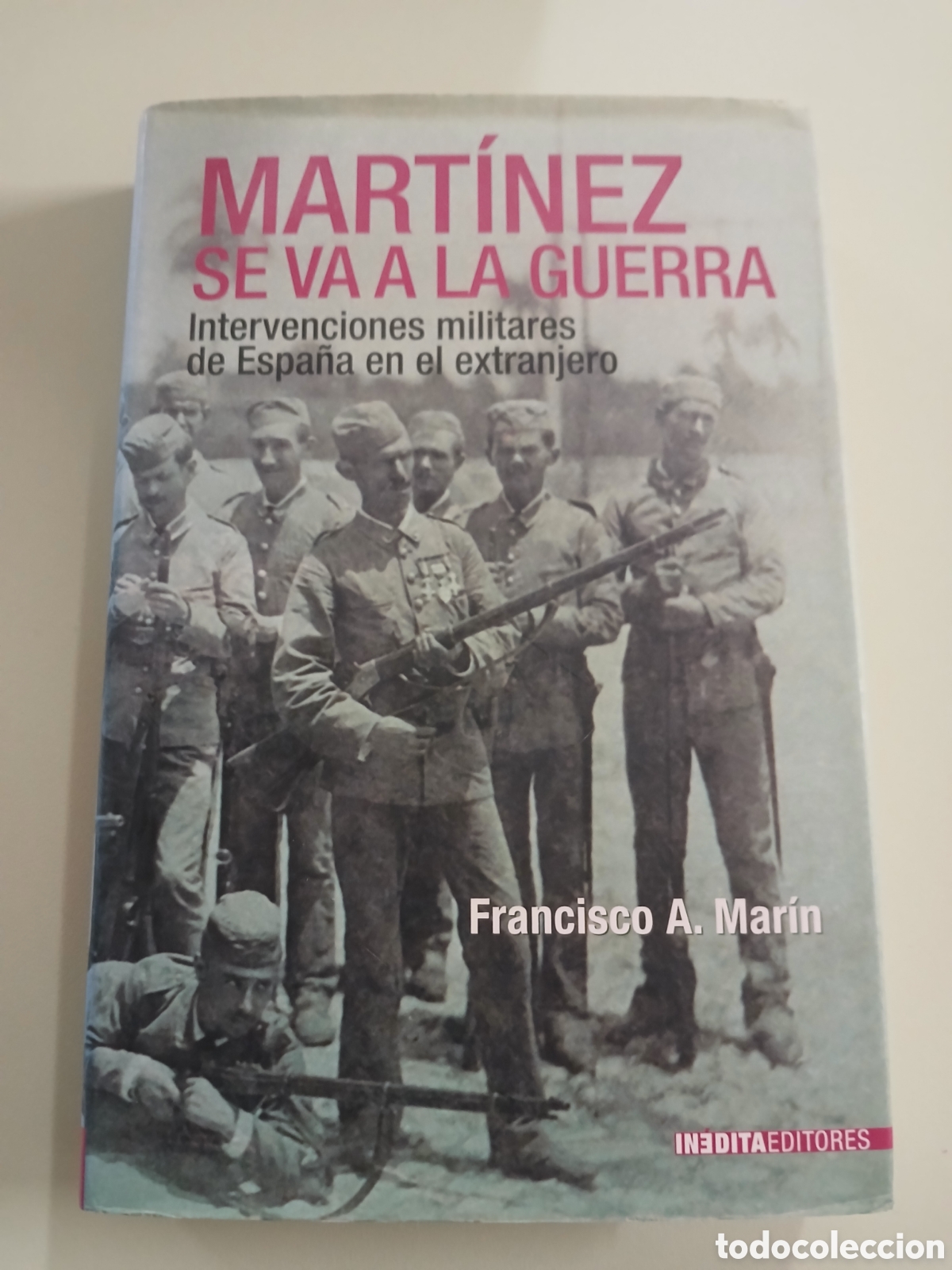 Libros de segunda mano: Mart&iacute;nez se va a la guerra. Francisco A. Mar&iacute;n. - Foto 1