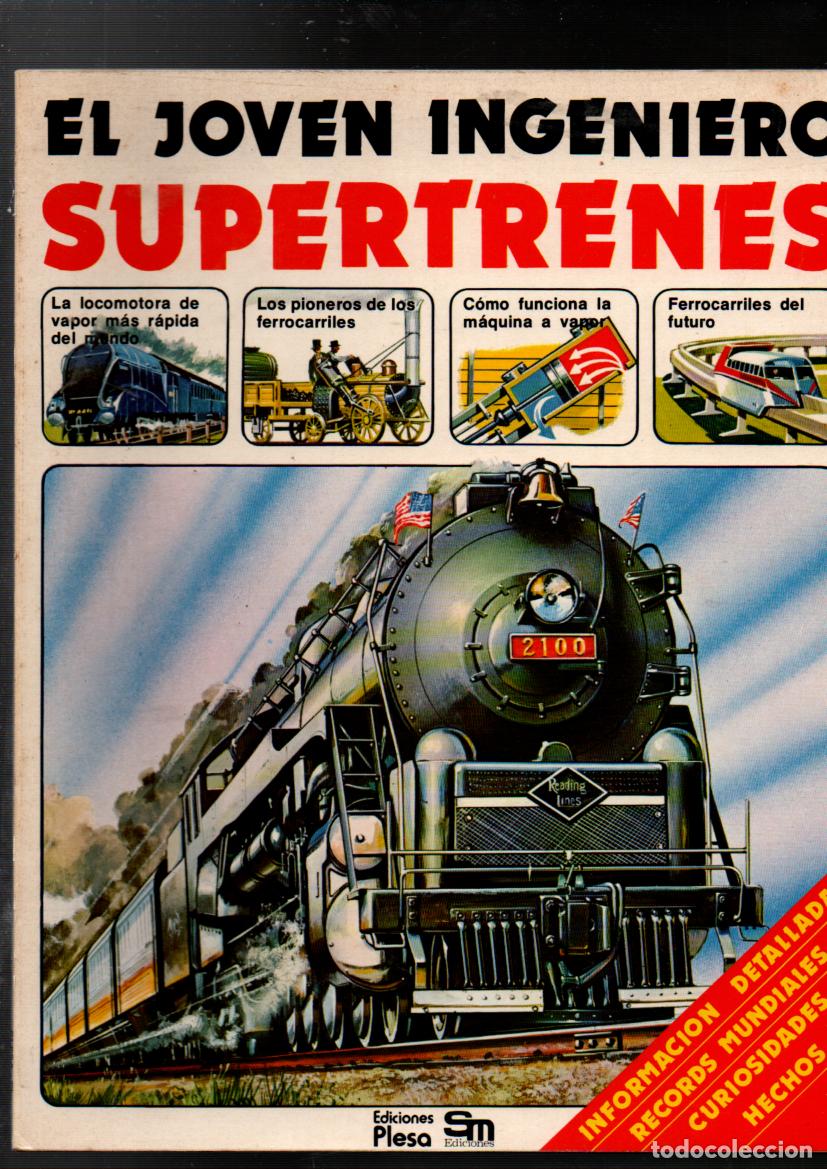Libros de segunda mano: EL JOVEN INGENIERO. SUPERTRENES. FERROCARRILES, DATOS E ILUSTRACIONES - Foto 1