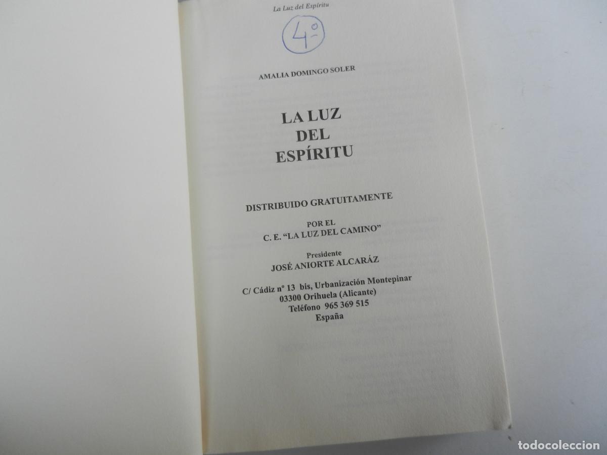 Libros de segunda mano: LA LUZ DEL ESPIRITU - AMALIA DOMINGO SOLER - ORIHUELA 2002. - Foto 3