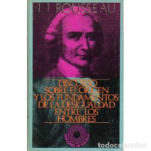 Libros de segunda mano: DISCURSO SOBRE el ORIGEN y los FUDNAMENTOS de la DESIGUALDAD ENTRE los HOMBRES - JEAN JACQUES ROU...