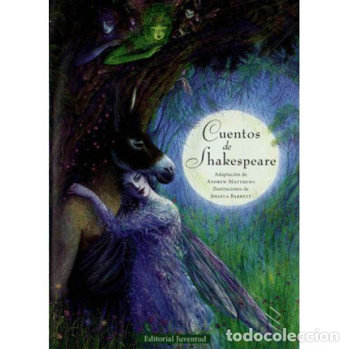 Gebrauchte B&uuml;cher: Cuentos de Shakespeare - Andrew Matthews - Editorial Juventud - 2008, 1&ordf; ed. - Cuentos Universales