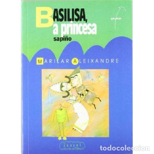 Second hand books: BASILISA, a PRINCESA SAPINO (NA) - ALEIXANDRE, MARILAR - Sin Especificar