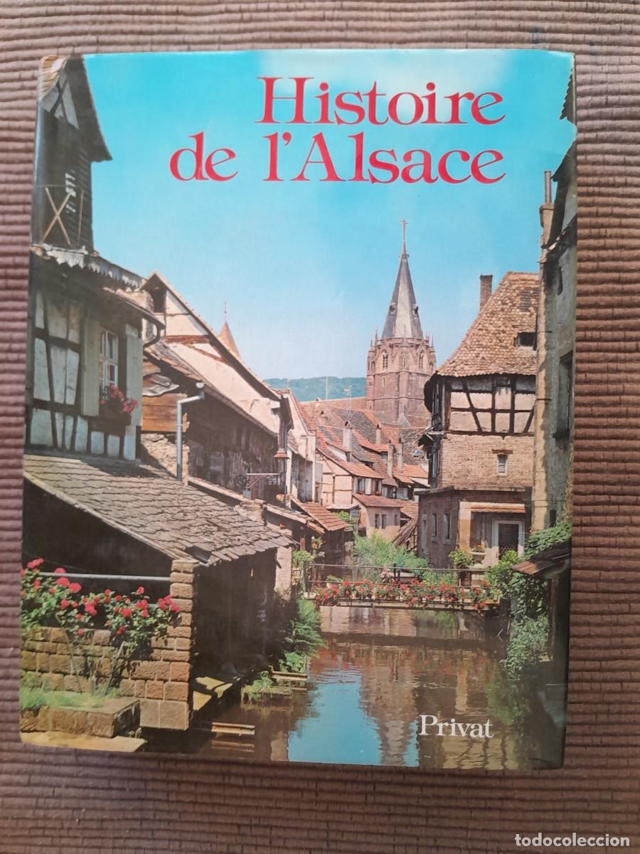 Libros de segunda mano: HISTOIRE DE LALSACE. DIRIGEE PAR PH. WOLFF. PRIVAT 1970 - Foto 1