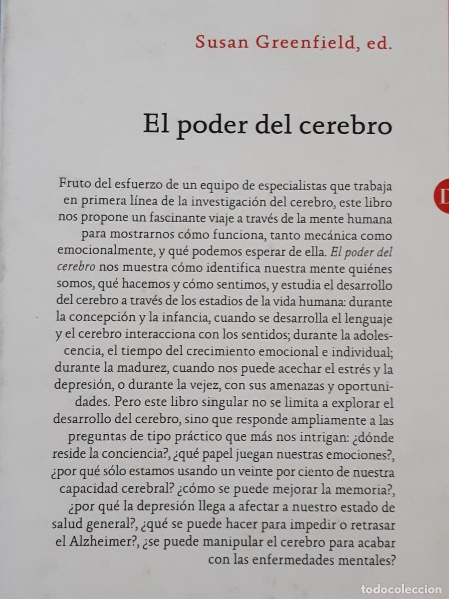 Libros de segunda mano: EL PODER DEL CEREBRO. C&oacute;mo funciona y qu&eacute; puede hacer la mente humana - GREENFIELD, Susan - Foto 3