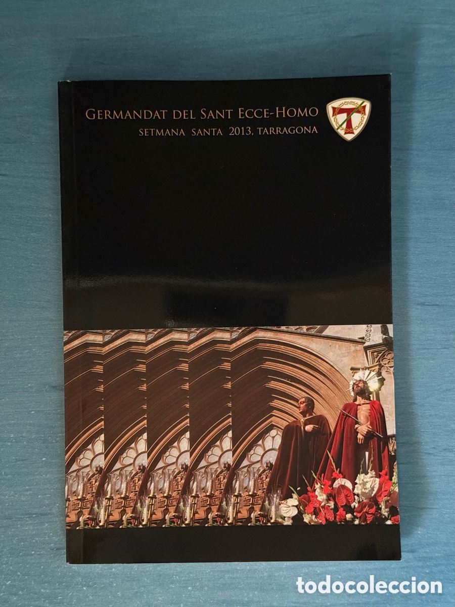 Second hand books: Op&uacute;scle Ecce-Homo 2013. Setmana Santa Tarragona.