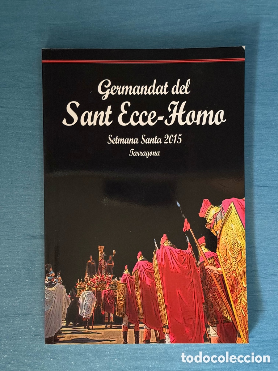 Second hand books: Op&uacute;scle Ecce-Homo 2015. Setmana Santa Tarragona.