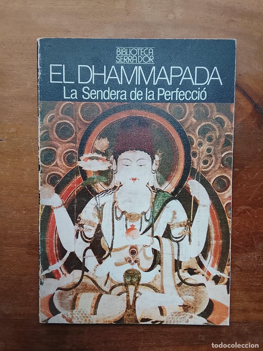 Libros de segunda mano: El Dhammapada, La sendera de la perfecci&oacute; - Foto 1