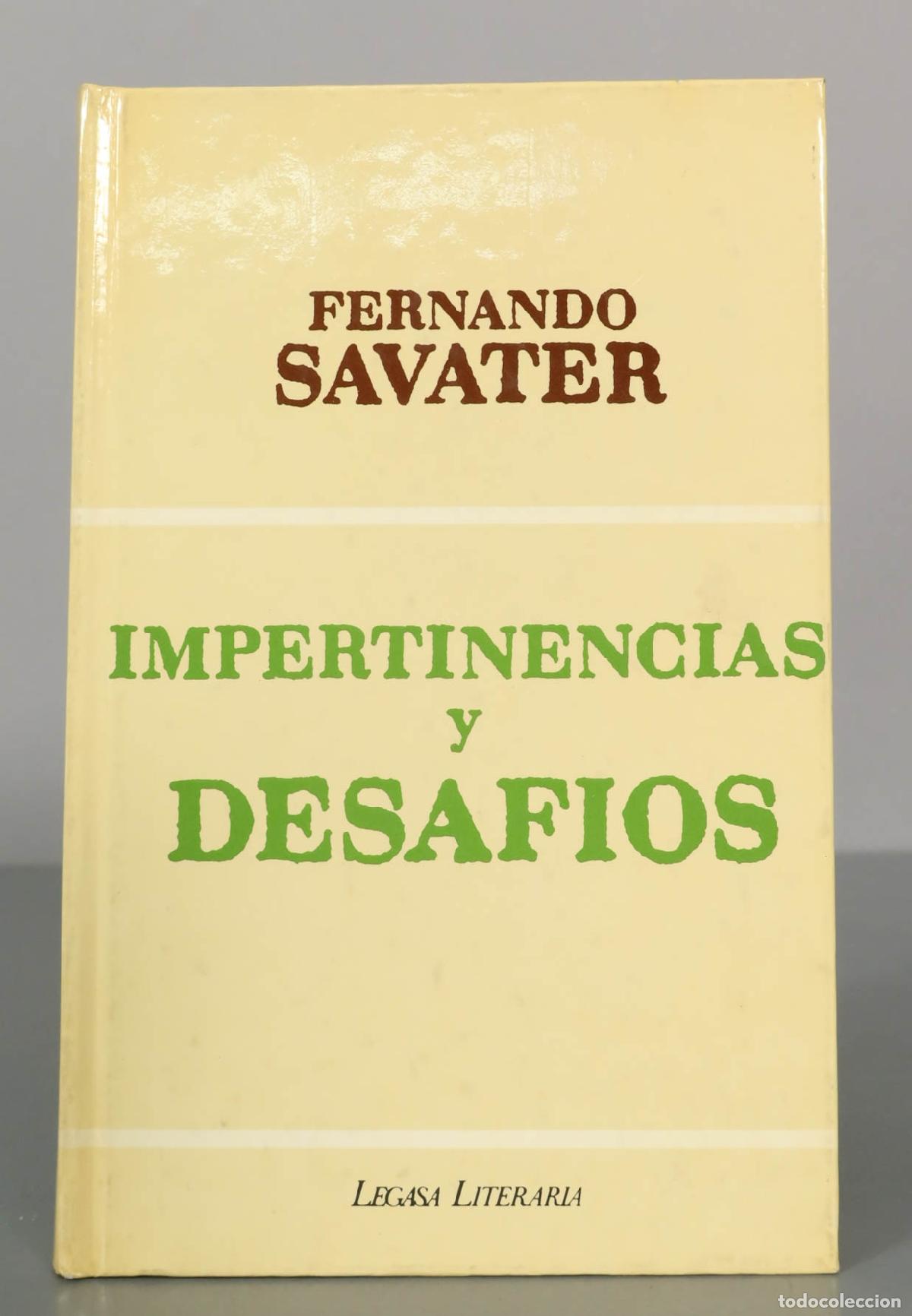 Libros de segunda mano: FERNANDO SAVATER. IMPERTINENCIAS y DESAFIOS. - Foto 1