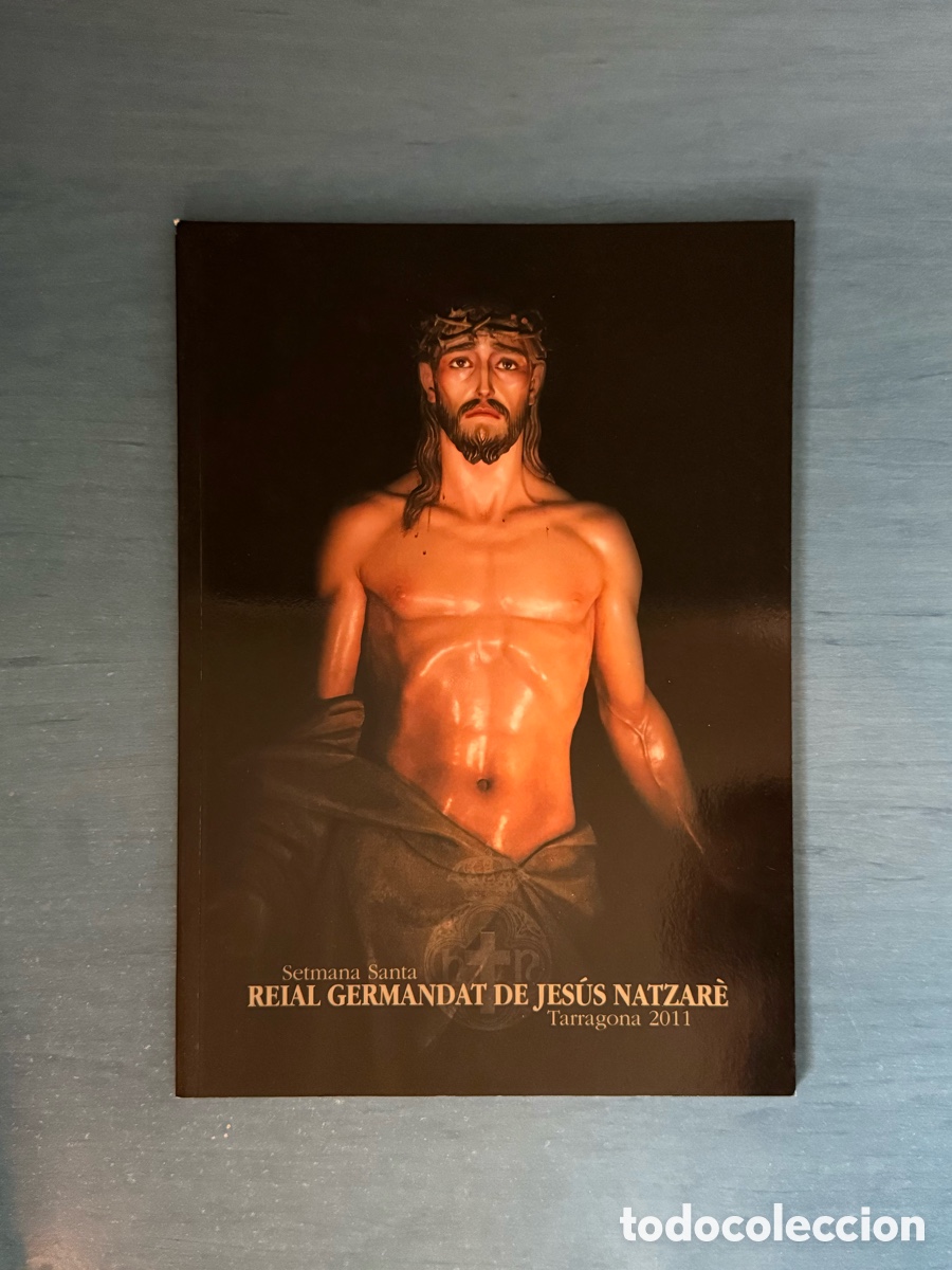 Libros de segunda mano: Op&uacute;scle Jes&uacute;s Natzar&eacute; 2011. Setmana Santa Tarragona.