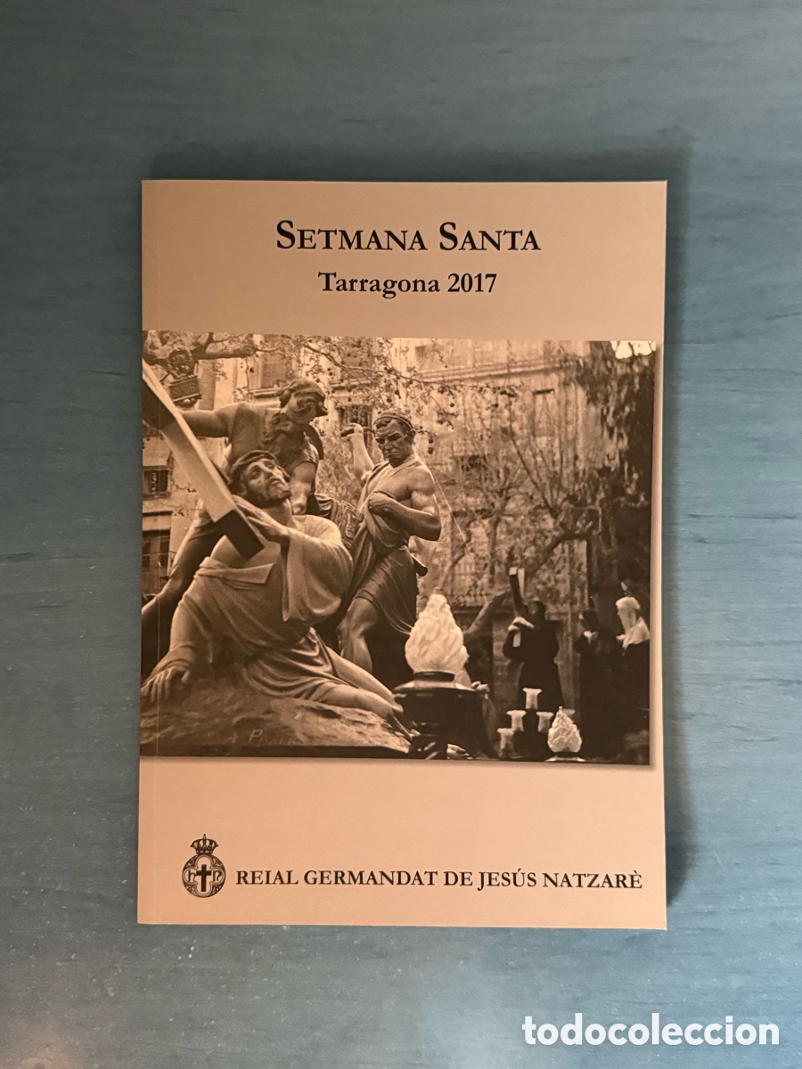Libros de segunda mano: Op&uacute;scle Jes&uacute;s Natzar&eacute; 2017. Setmana Santa Tarragona.