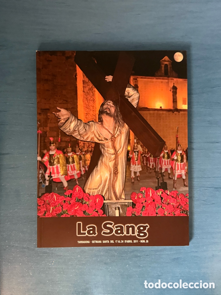Libros de segunda mano: Op&uacute;scle La Sang 2011. Setmana Santa Tarragona.