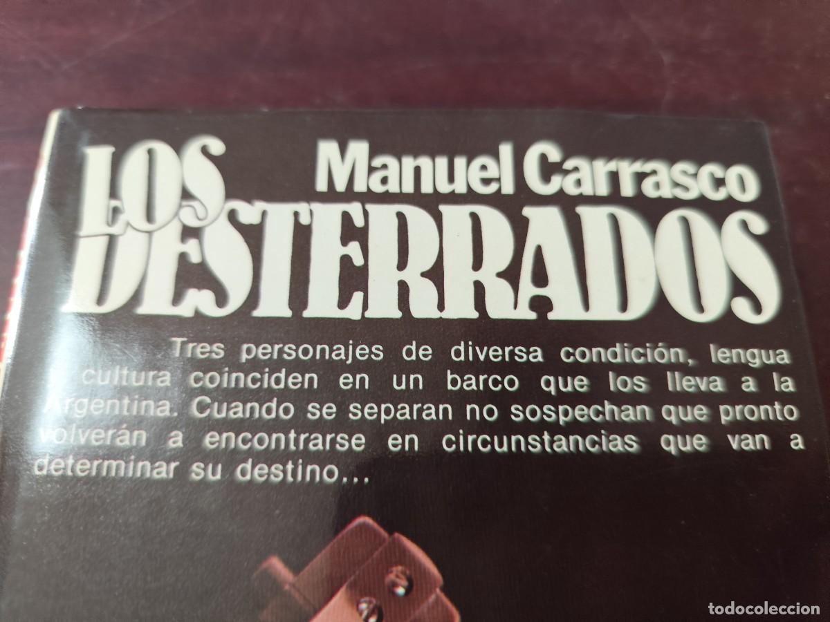 Libros de segunda mano: LOS DESTERRADOS / MANUEL CARRASCO / CJA 446 / PRIMERA EDICION / PLANETA - Foto 2