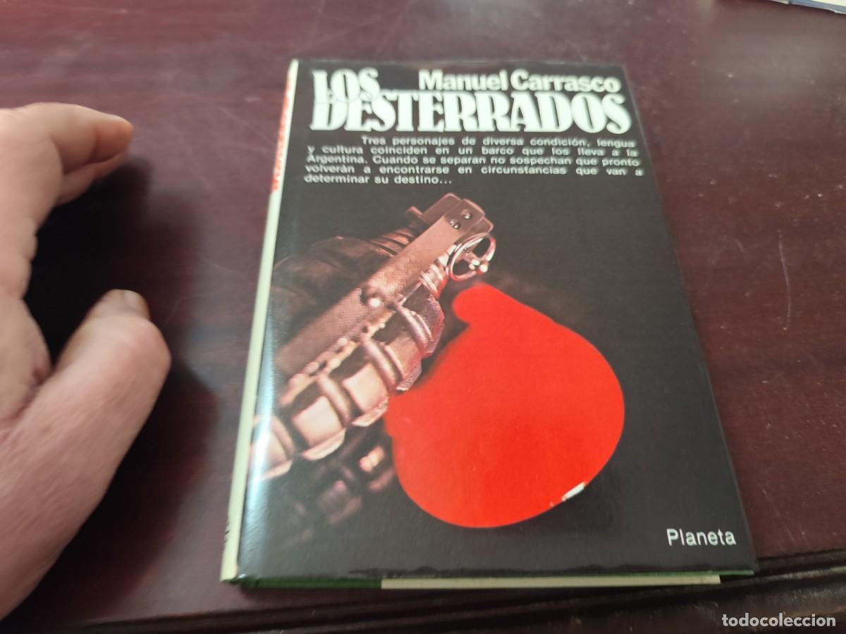 Libros de segunda mano: LOS DESTERRADOS / MANUEL CARRASCO / CJA 446 / PRIMERA EDICION / PLANETA - Foto 3