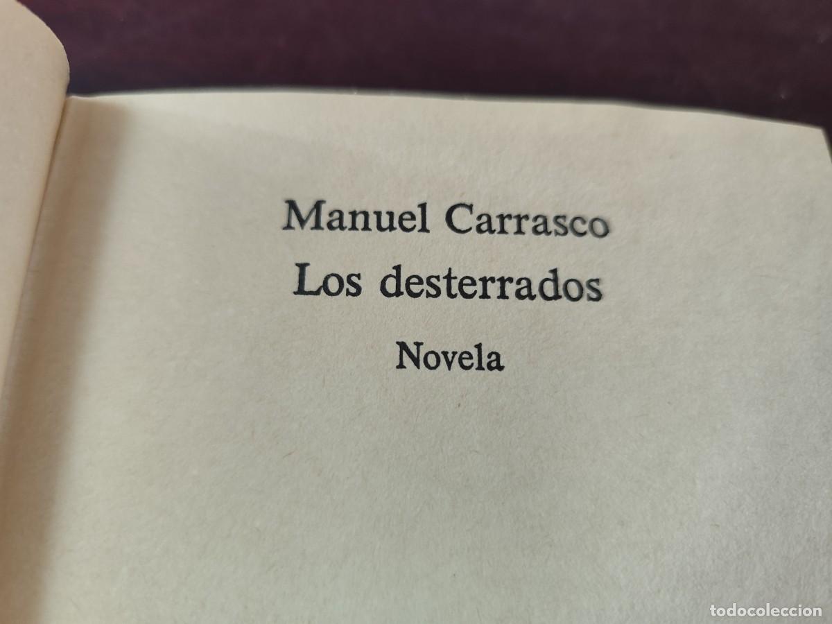 Libros de segunda mano: LOS DESTERRADOS / MANUEL CARRASCO / CJA 446 / PRIMERA EDICION / PLANETA - Foto 7