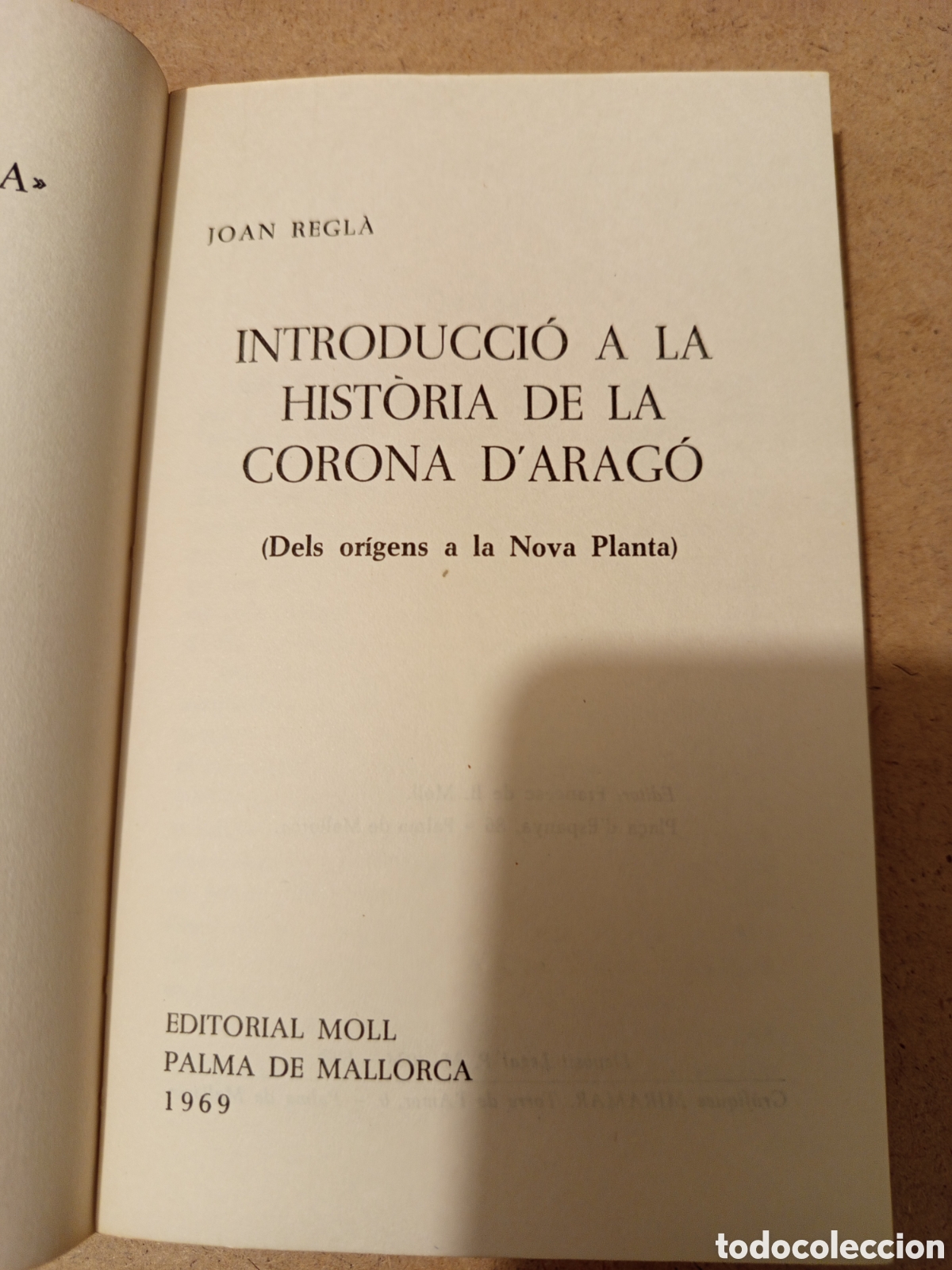 Libros de segunda mano: INTRODUCCIO A LA HISTORIA DE LA CORONA DARAGO (JOAN REGLA) - Foto 2