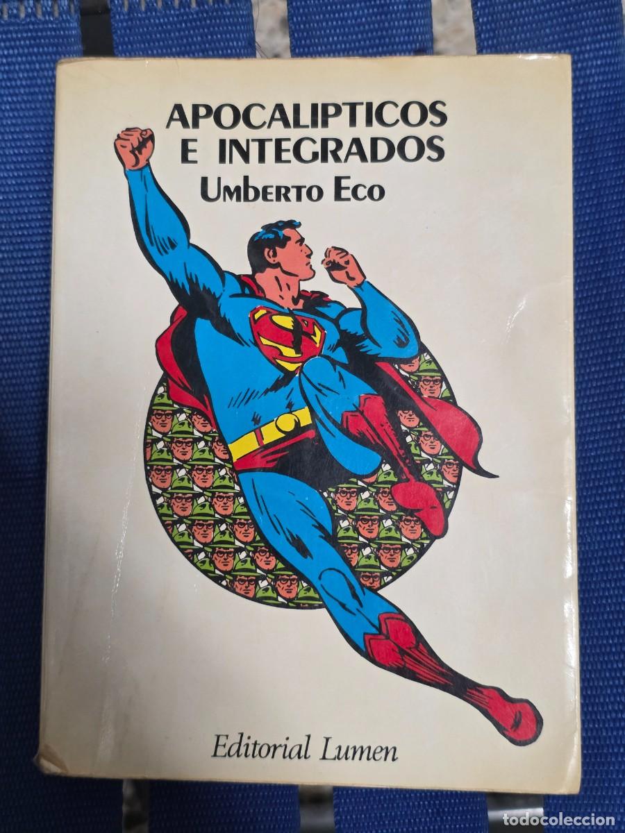 Libros de segunda mano: Apocalipticos E Integrados, Umberto Eco - LUMEN 1981 - Foto 1