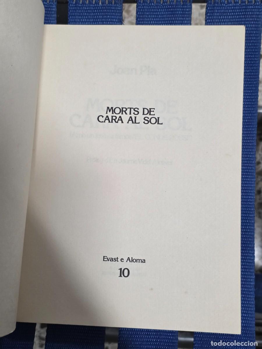 Libros de segunda mano: Morts De Cara Al Sol, Joan Pla - EVAST E ALOMA 1986 - Foto 2