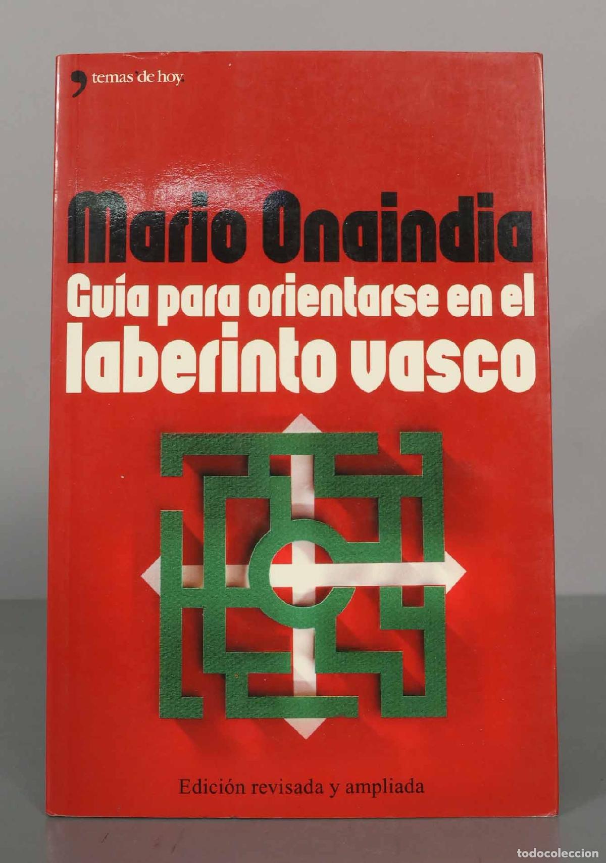 Libros de segunda mano: Mario Onaindia. Gu&iacute;a para orientarse en el laberinto vasco. - Foto 1