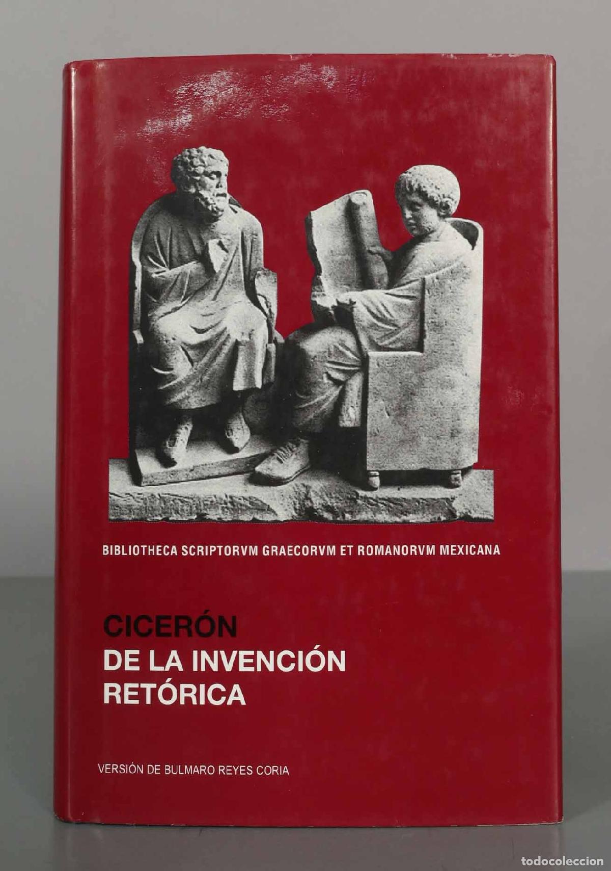 Libros de segunda mano: CICER&Oacute;N. DE LA INVENCI&Oacute;N RET&Oacute;RICA. VERSI&Oacute;N DE BULMARO REYES CORIA - Foto 1