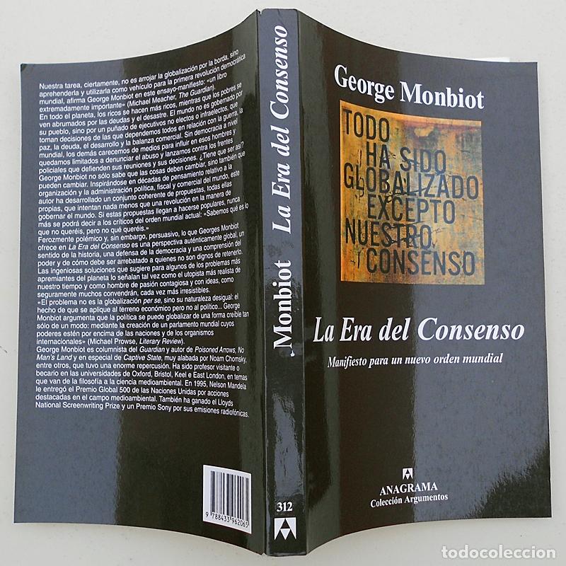 Libros de segunda mano: La Era del Consenso - George Monbiot - Anagrama (Argumentos) 2004 - Foto 2