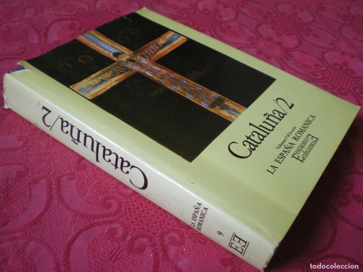 Libros de segunda mano: CATALU&Ntilde;A 2, LA ESPA&Ntilde;A ROM&Aacute;NICA. EDICIONES ENCUENTRO. - Foto 3