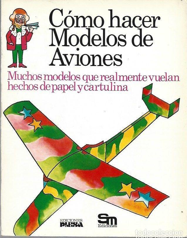 Libros de segunda mano: C&oacute;mo hacer modelos de aviones + otros 6 t&iacute;tulos. SM - Foto 1
