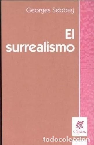 Libros de segunda mano: Georges Sebbag &mdash; El surrealismo (Nueva Visi&oacute;n, 2003) - LM - Foto 1
