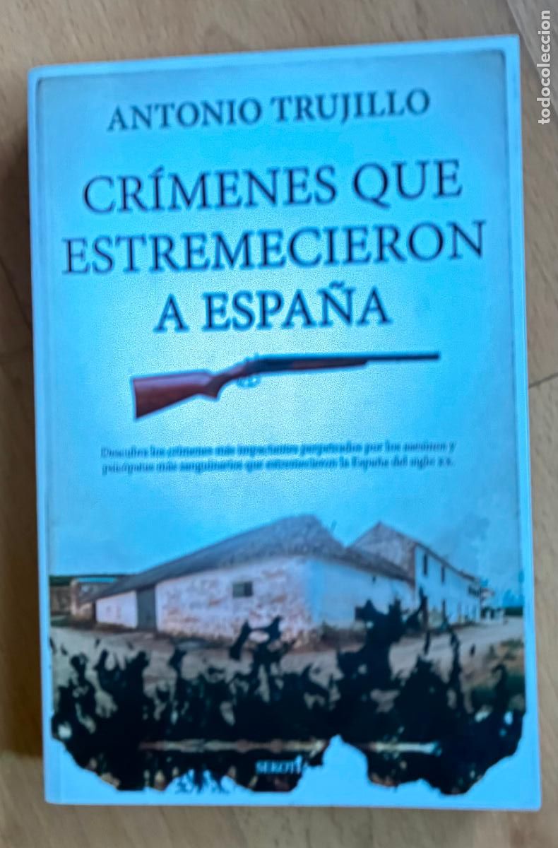 Libros de segunda mano: CRIMENES QUE ESTREMECIERON A ESPA&Ntilde;A, Antonio Trujillo - Foto 1