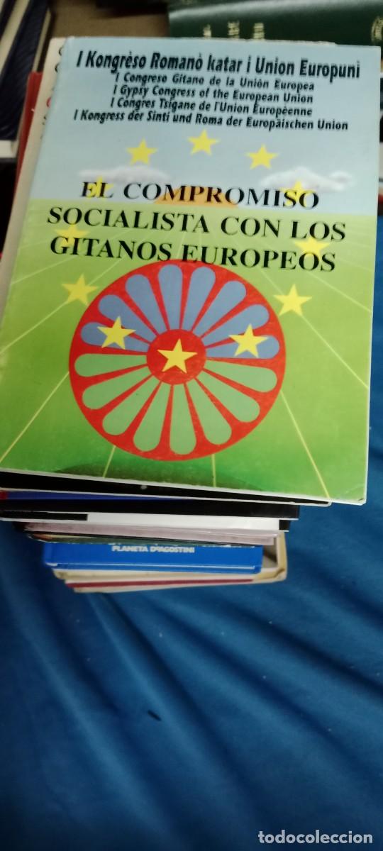 Libros de segunda mano: EL COMPROMISO SOCIALISTA CON LOS GITANOS EUROPEOS LIBRO TOP-03 - Foto 1